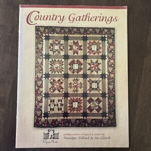 Open Gate Quilt Pattern Country Gatherings Monique Dillard Sue Glorch 2006 Book